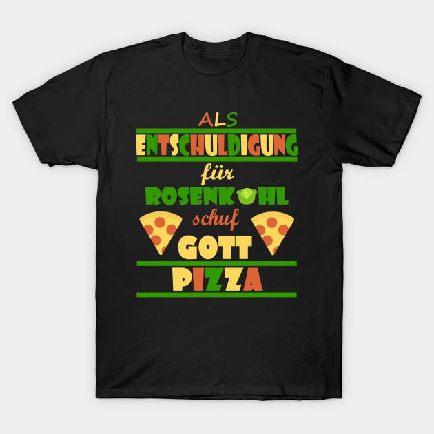 Pizza Italien Essen lustiger Spruch Geschenk T-Shirt by FindYourFavouriteDesign